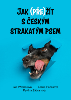 Jak (pře)žít s českým strakatým psem
